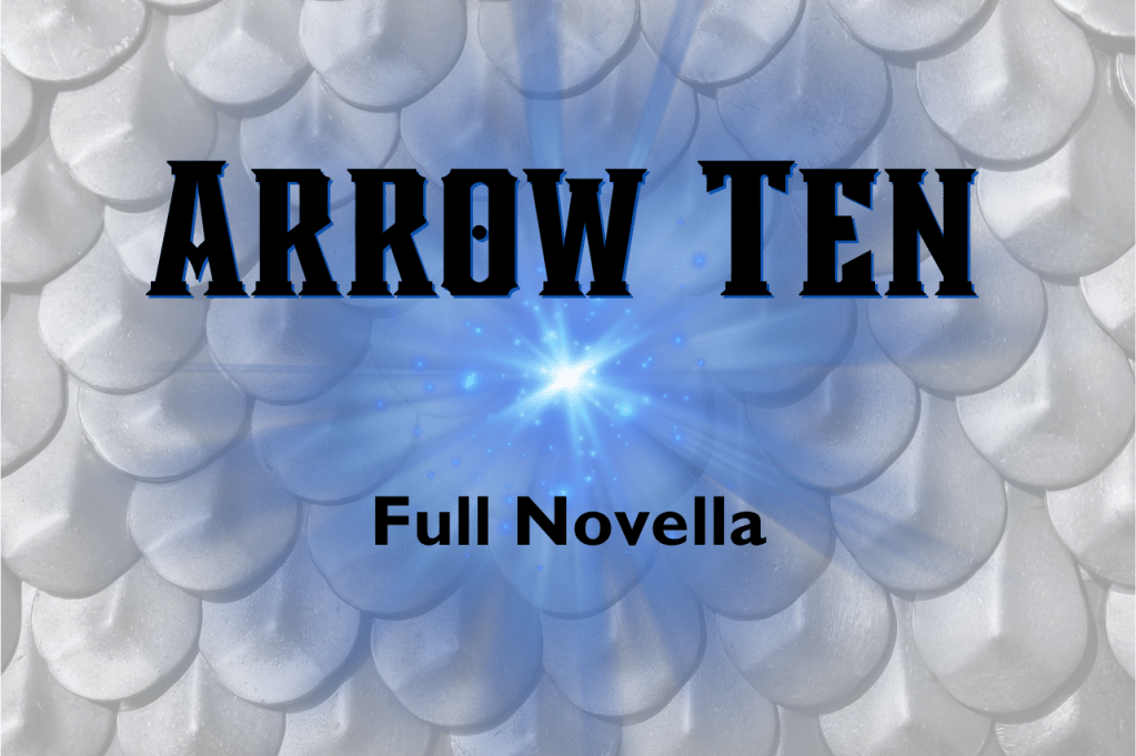 Arrow Ten Full Novella